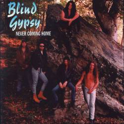 Blind Gypsy : Never Coming Home